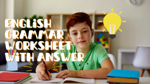 Grammar Worksheet English Grammar Worksheet with Answer