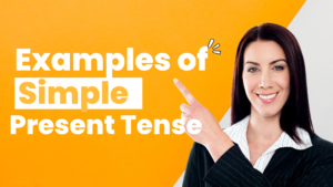 Simple Present Tense Rules Examples of Simple Present Tense